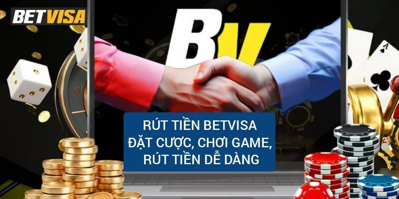 rut-tien-betvisa-dat-cuoc-choi-game-rut-tien-de-dang